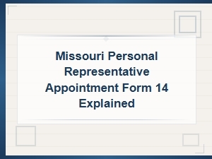 Missouri Form 14: Personal Representative Appointment Guide