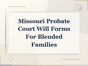 Missouri Will Forms for Blended Families