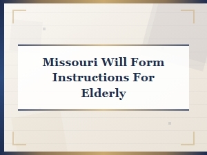 Missouri Will Form Instructions for Seniors